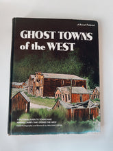 Load image into Gallery viewer, Ghost Towns of the West Book
